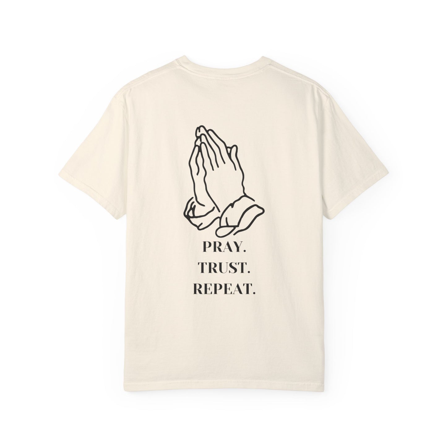 Pray. Trust. Repeat. Tee