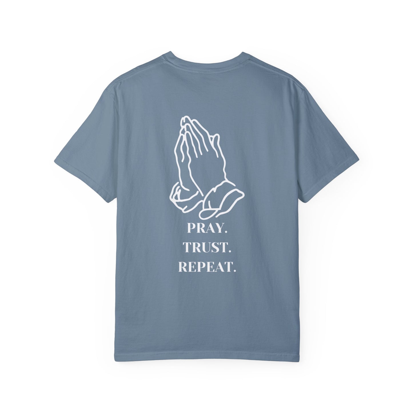 Pray. Trust. Repeat. Tee
