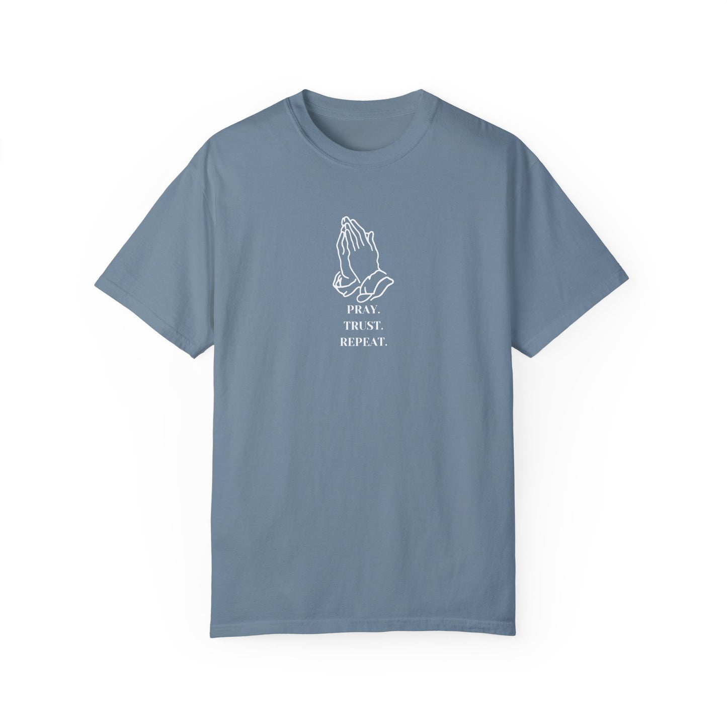 Pray. Trust. Repeat. Tee