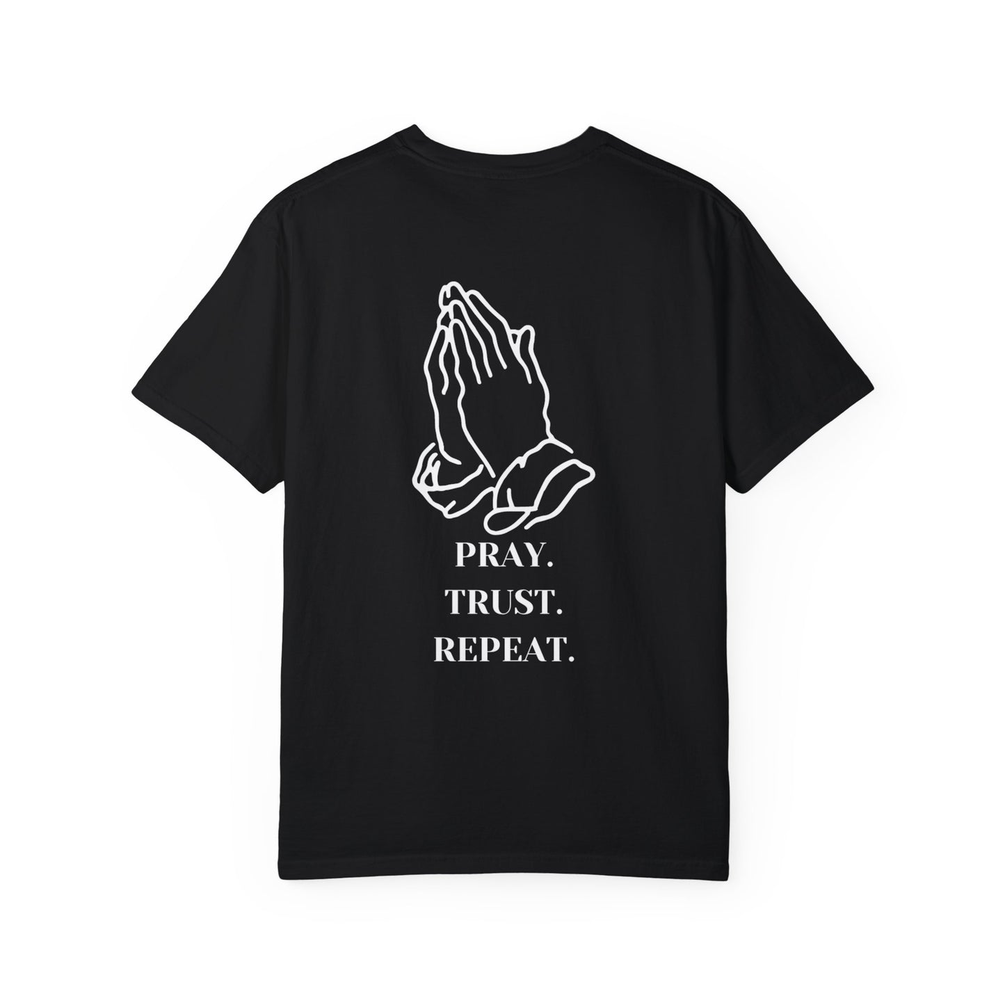 Pray. Trust. Repeat. Tee