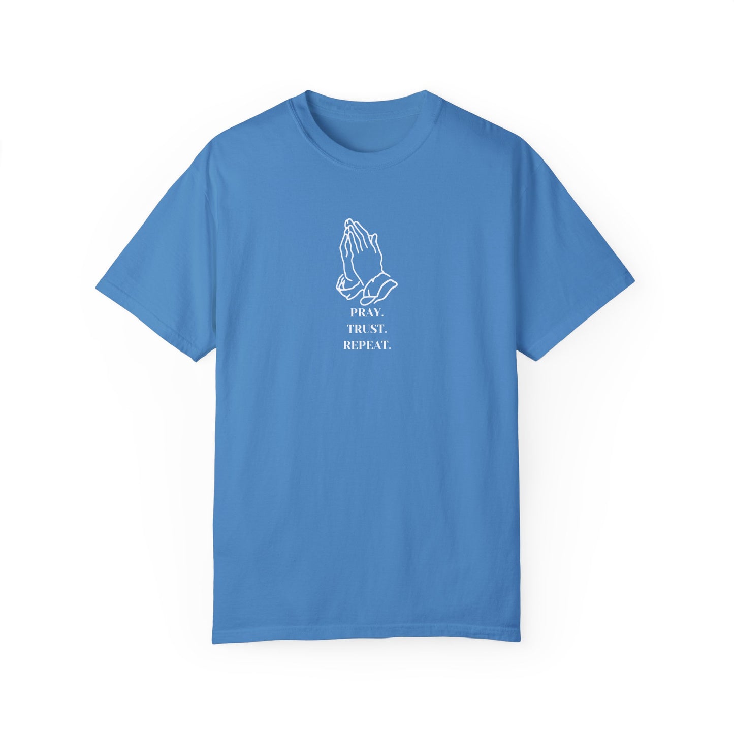Pray. Trust. Repeat. Tee