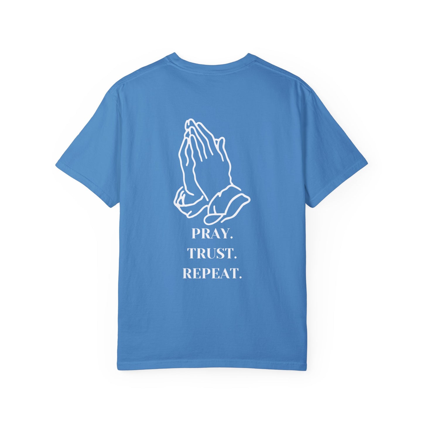 Pray. Trust. Repeat. Tee