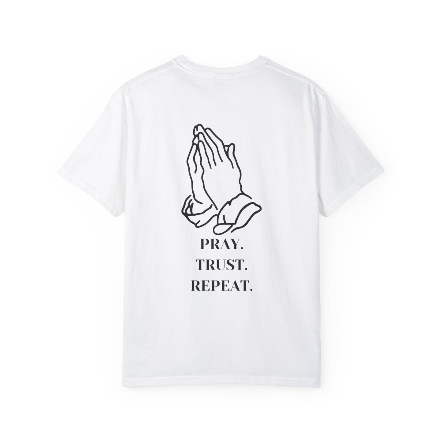 Pray. Trust. Repeat. Tee